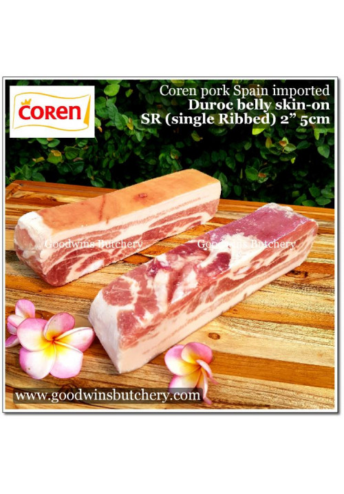 Pork belly samcan SKIN ON Coren DUROC SELECTA Spain fed with chestnut SR (soft Single Rib) frozen STEAK 2" 5cm (price/pc 700g)